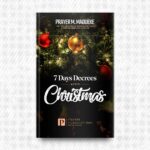 7 Days Decrees After Christmas by Prayer M. Madueke