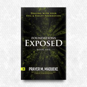 Foundations Exposed (Book 1) by Prayer M. Madueke