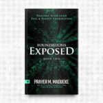 Foundations Exposed (Book 2) by Prayer M. Madueke