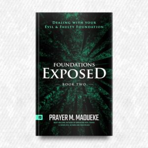 Foundations Exposed (Book 2) by Prayer M. Madueke