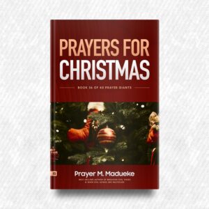 Prayers for Christmas by Prayer M. Madueke