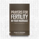 Prayers for Fertility in your Marriage