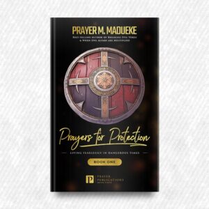 Prayers for Protection (Book 1) by Prayer M. Madueke