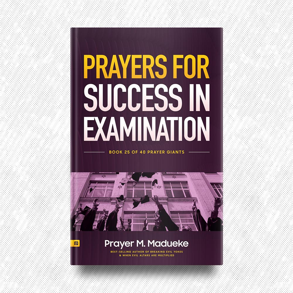 Buy Prayers for Success in Examination | Dr. Prayer M. Madueke