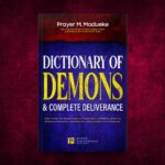 Dictionary of Demons & Complete Deliverance