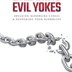 Breaking Evil Yokes