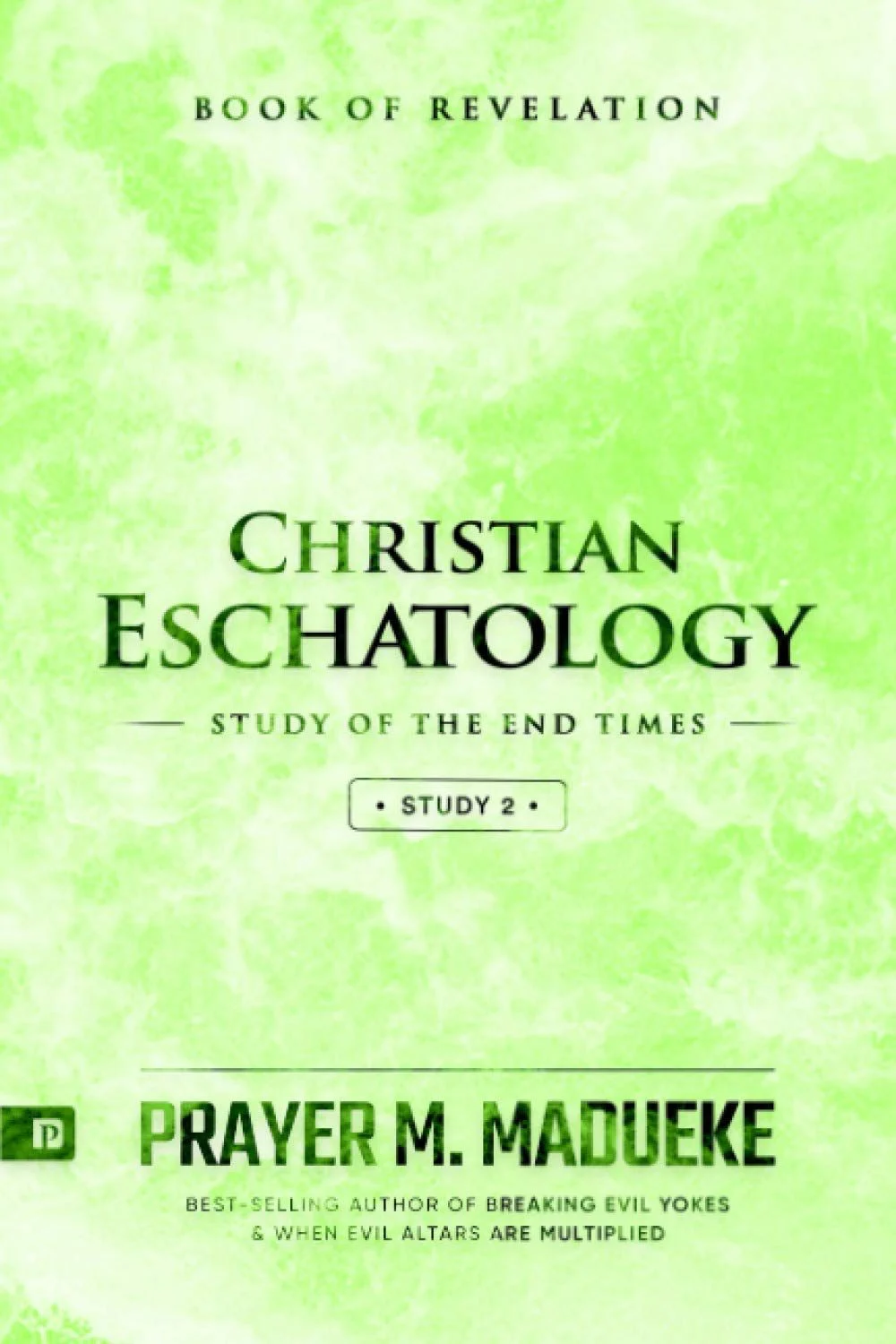Christian Eschatology (Study 2)