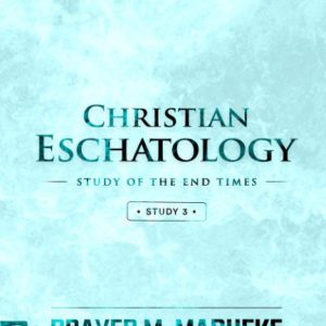 Christian Eschatology (Study 3)