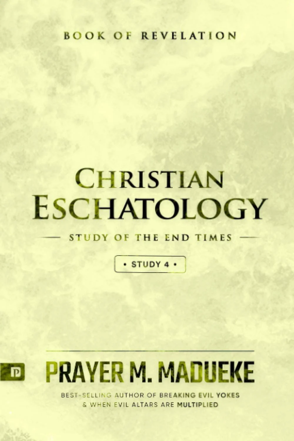 Christian Eschatology (Study 4)