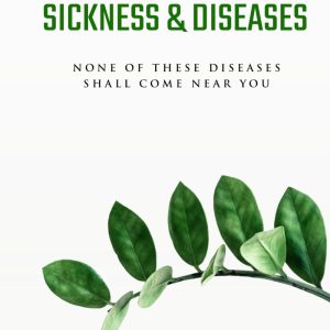 Dominion Over Sickness & Disease
