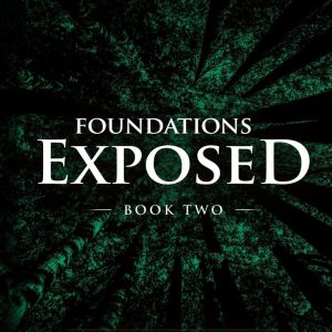 Foundations Exposed (Book 2)