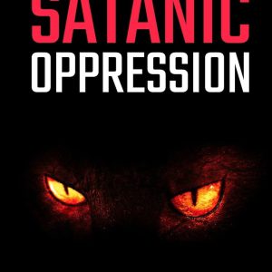 Prayers against Satanic Oppression