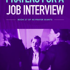 Prayers for a Job Interview