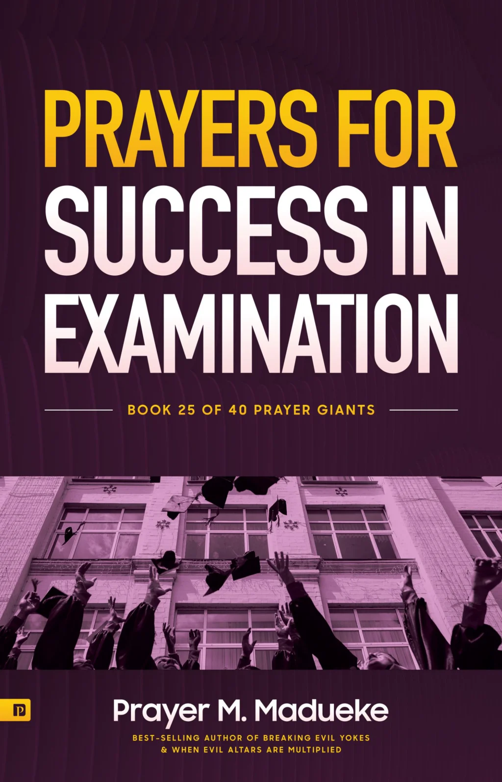 Prayers for Success in Examination