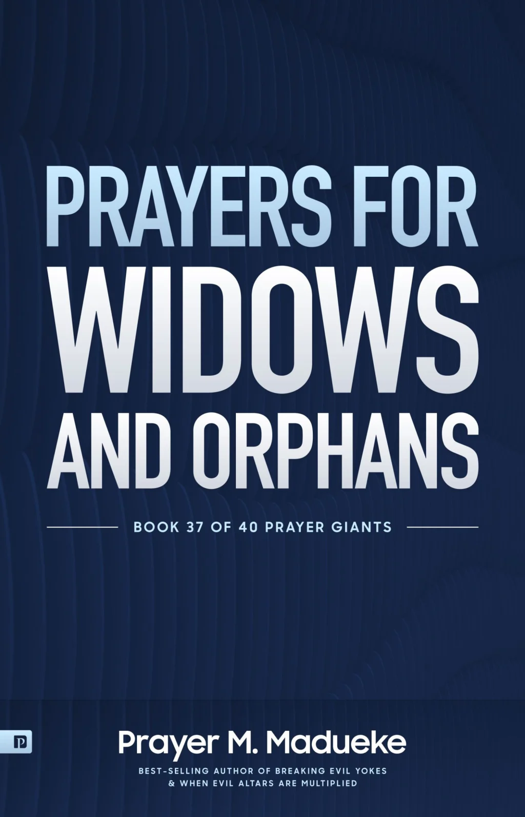 Prayers for Widows and Orphans