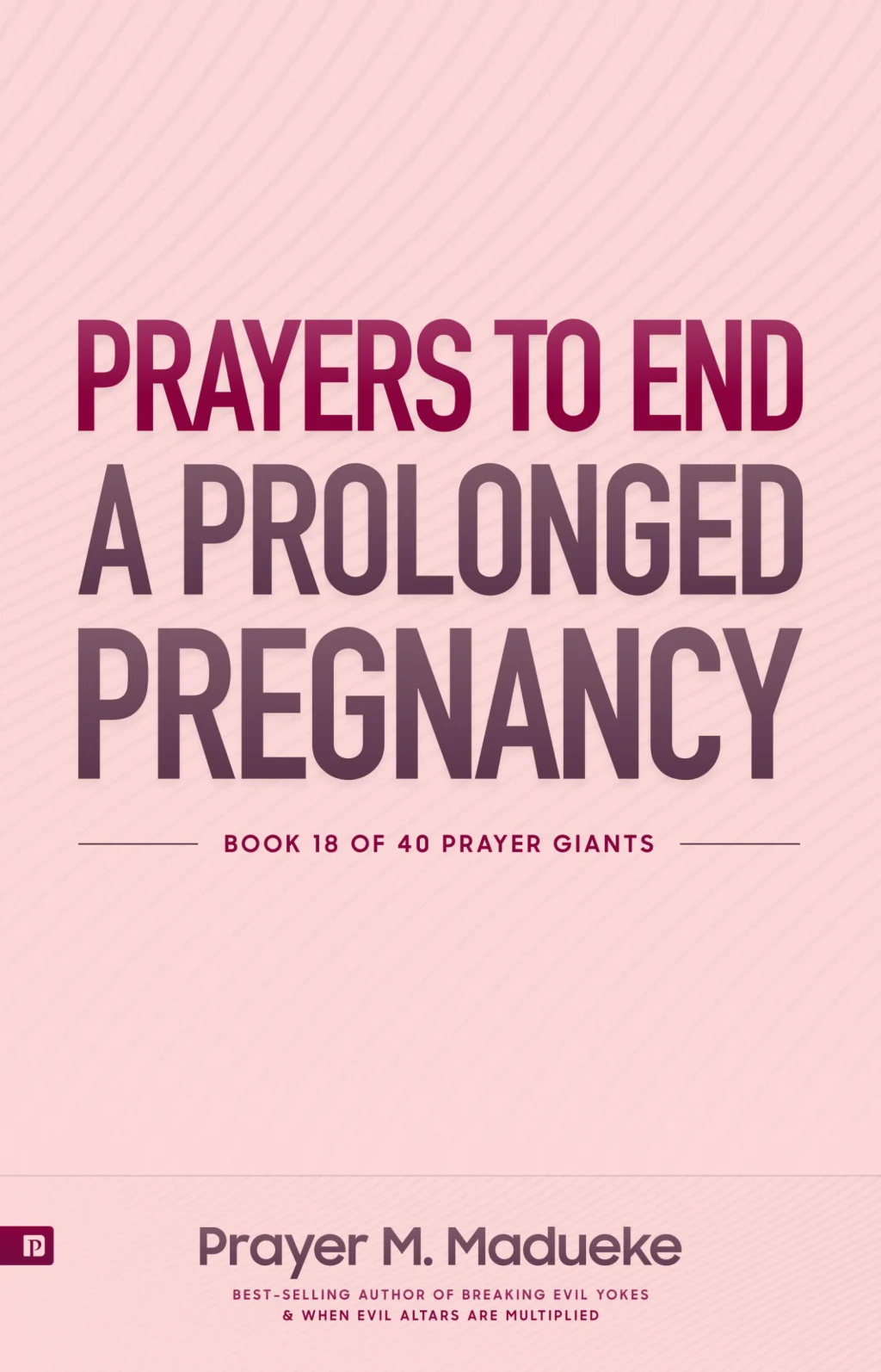 Prayers to End a Prolonged Pregnancy
