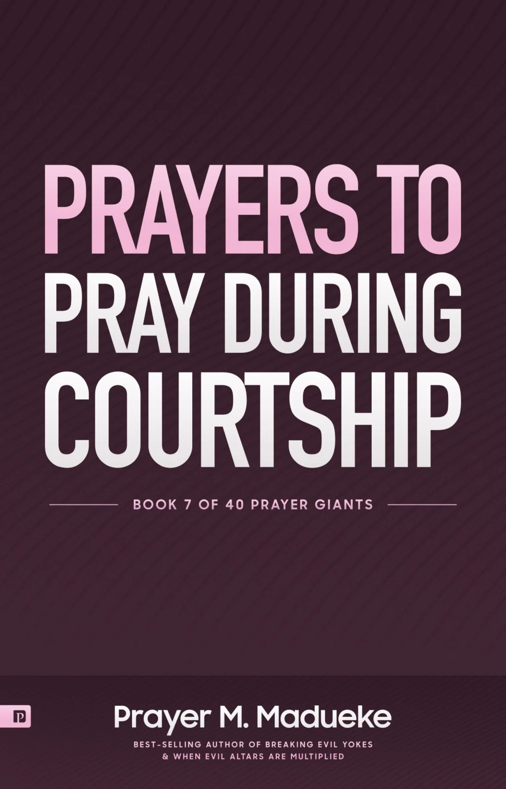 Prayers to Pray during Courtship