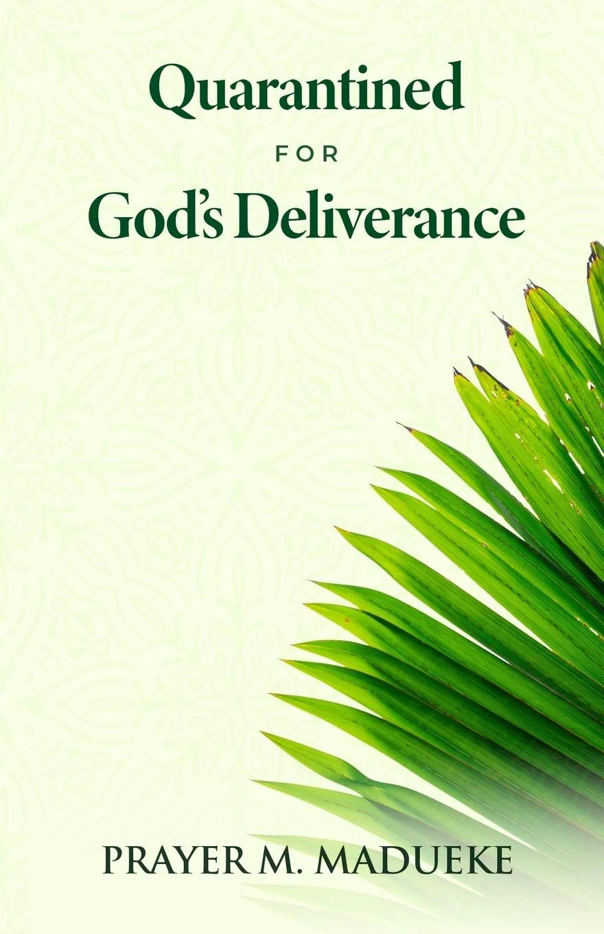 Quarantined for God?s Deliverance