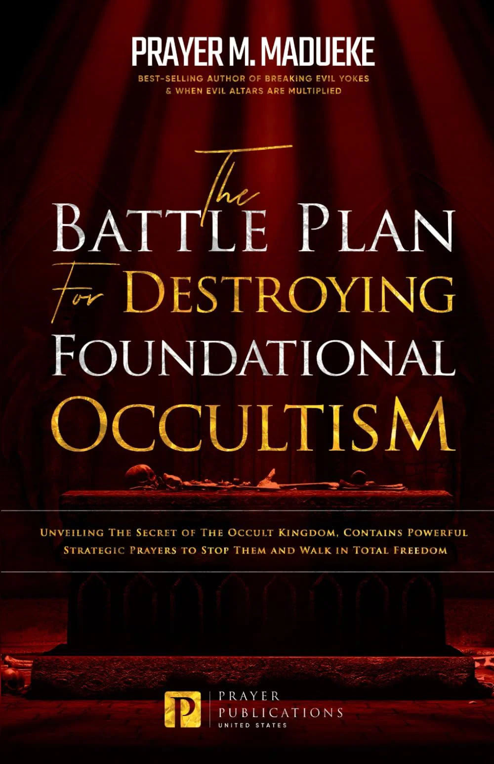The Battle Plan for Destroying Foundational Occultism
