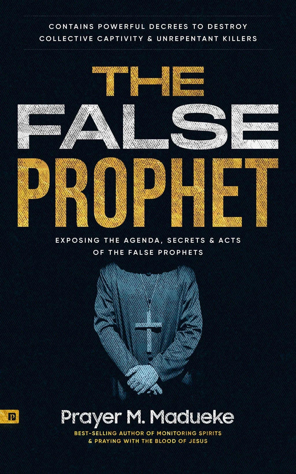 The False Prophet